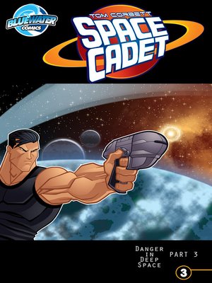 cover image of Tom Corbett: Space Cadet - Danger in Deep Space (2013), Issue 3